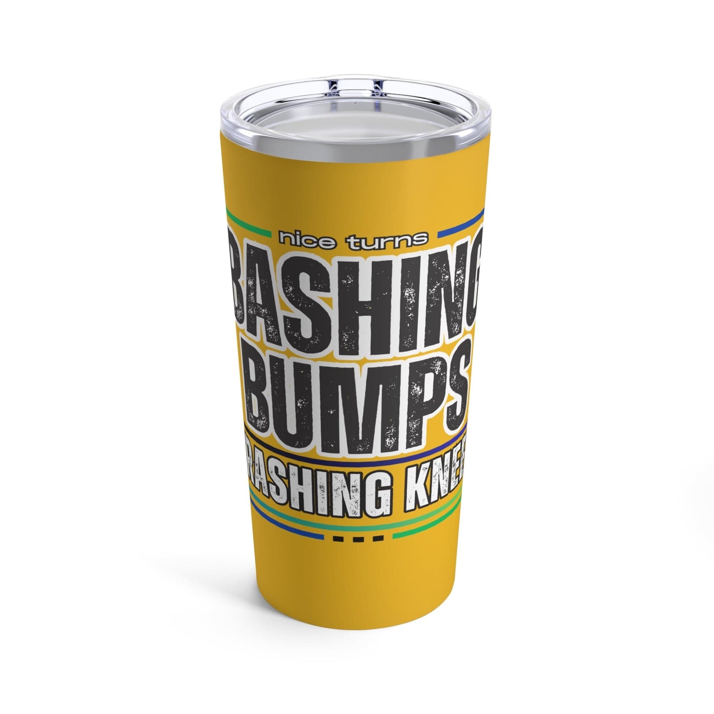 Bashing Bumps, Trashing Knees 20oz Tumbler