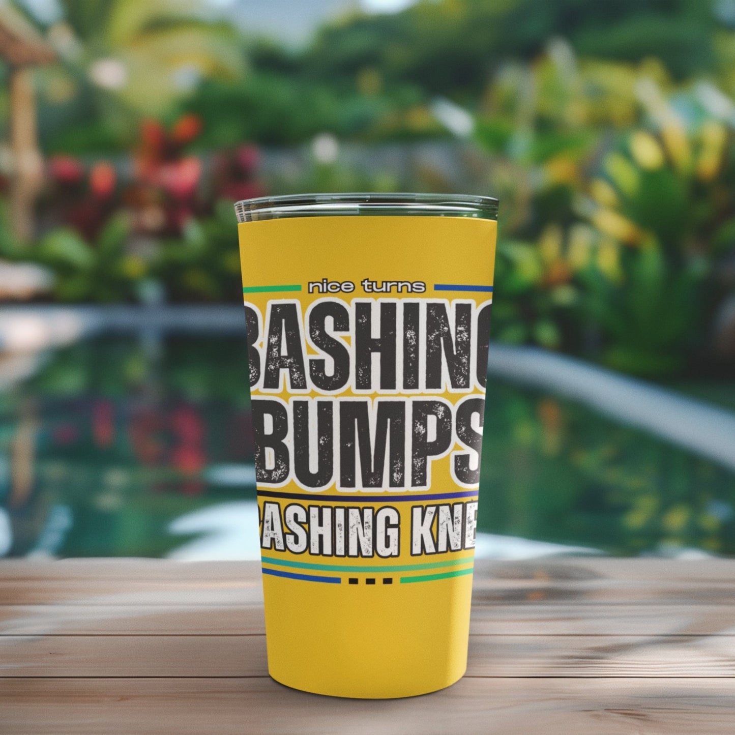 Bashing Bumps, Trashing Knees 20oz Tumbler