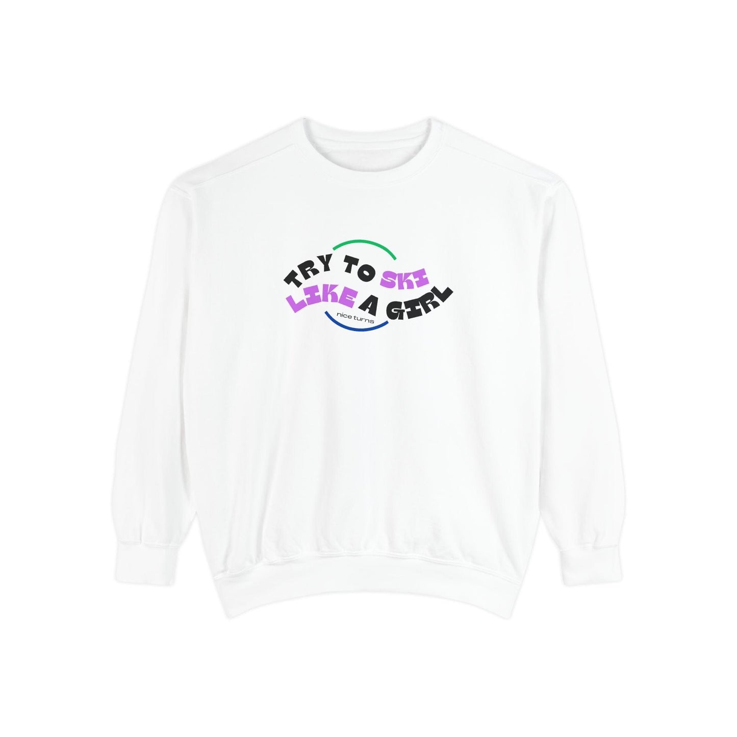 Flat lay of white sweatshirt featuring Try to Ski Like a Girl logo in bold colors, displayed on clean white background