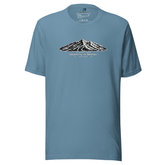 Sketchy is Better T-Shirt